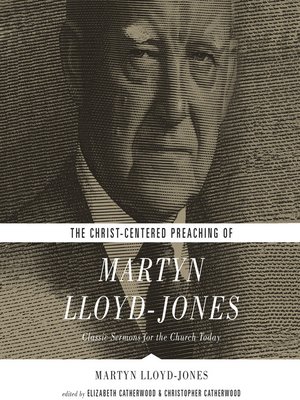 cover image of The Christ-Centered Preaching of Martyn Lloyd-Jones